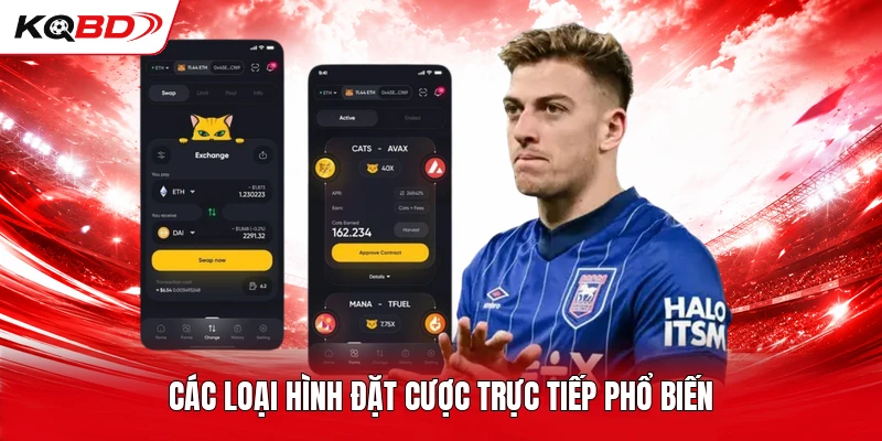 Các loại hình đặt cược trực tiếp phổ biến