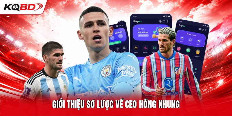Giới thiệu sơ lược về CEO Hồng Nhung