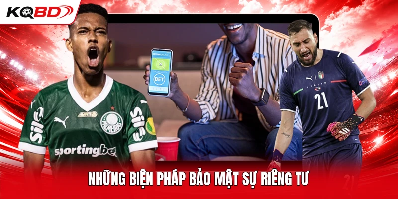 Những biện pháp bảo mật sự riêng tư