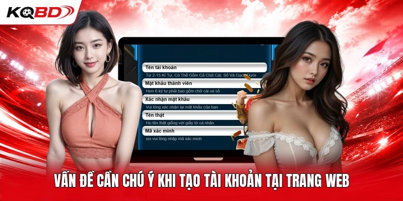 Vấn đề cần chú ý khi tạo tài khoản tại trang web